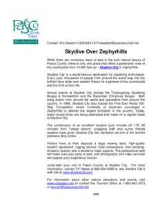 Contact: Eric Keaton·[removed]·[removed]  Skydive Over Zephyrhills