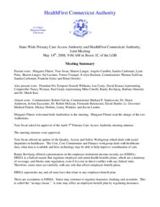 HealthFirst Connecticut Authority Co-Chairs Margaret Flinter Tom Swan  State-Wide Primary Care Access Authority and HealthFirst Connecticut Authority,