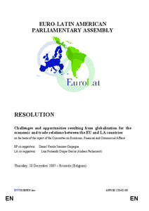 EURO-LATIN AMERICAN PARLIAMENTARY ASSEMBLY RESOLUTION Challenges and opportunities resulting from globalisation for the economic and trade relations between the EU and LA countries