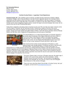 For Immediate Release March 4, 2015 Contact: Mike Finney Phone: (Cochise County Arizona – Legendary Travel Experiences