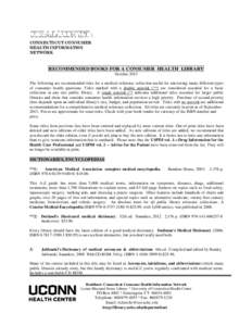 CONNECTICUT CONSUMER HEALTH INFORMATI0N NETWORK RECOMMENDED BOOKS FOR A CONSUMER HEALTH LIBRARY October 2013