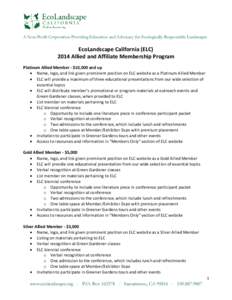 A Non-Profit Corporation Providing Education and Advocacy for Ecologically-Responsible Landscapes  EcoLandscape California (ELC[removed]Allied and Affiliate Membership Program Platinum Allied Member - $10,000 and up  Na