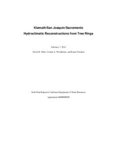 Klamath/San Joaquin/Sacramento Hydroclimatic Reconstructions from Tree Rings February 7, 2014 David M. Meko, Connie A. Woodhouse, and Ramzi Touchan