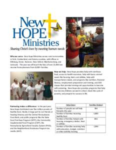 Who we serve: New Hope Ministries serves rural communities in York, Cumberland, and Adams counties, with offices in Dillsburg, Dover, Hanover, New Oxford, Mechanicsburg, and Lemoyne. This year we will touch the lives of 