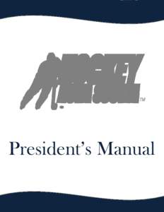 President’s Manual  Sections Welcome letter and Important Dates  1