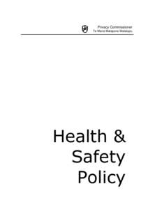 Privacy Commissioner Te Mana Matapono Matatapu Health & Safety Policy