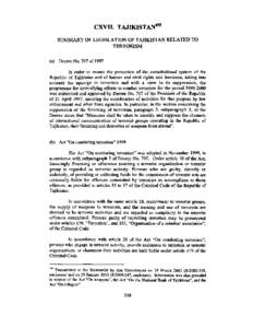 CXVII. TAnKISTANl95 SUMMARY OF LEGISLATION OF TAJIKISTAN RELATED TO TERRORISM (a) Decree No. 707 of 1997 In order to ensure the protection of the constitutional system of the Republic of Tajikistan and of human and civil
