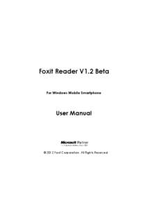 Foxit Reader V1.2 Beta For Windows Mobile Smartphone User Manual  © 2012 Foxit Corporation. All Rights Reserved.