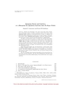 Proceedings of Symposia in Applied Mathematics Volume 68, 2010 Quantum Knots and Lattices, or a Blueprint for Quantum Systems that Do Rope Tricks Samuel J. Lomonaco and Louis H. Kauffman