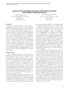 WOLFE AND PATTENGILL-SEMMENS: ESTIMATING FISH POPULATIONS FROM ORDER-OF-MAGNITUDE SURVEYS CalCOFI Rep., Vol. 54, 2013 ESTIMATING FISH POPULATIONS FROM REEF CITIZEN SCIENCE VOLUNTEER DIVER ORDER-OF-MAGNITUDE SURVEYS JOHN 