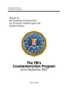 U.S. Department of Justice Federal Bureau of Investigation Report to the National Commission on Terrorist Attacks upon the