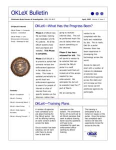 Oklahoma State Bureau of Investigation / Law enforcement in the United States / Oklahoma Council on Law Enforcement Education and Training / A. DeWade Langley / Sheriffs in the United States / State bureau of investigation / Kevin L. Ward / Sheriff / Oklahoma Office of Homeland Security / State governments of the United States / Government of Oklahoma / Government