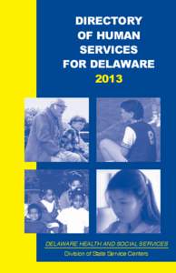 DIRECTORY OF HUMAN SERVICES FOR DELAWARE 2013