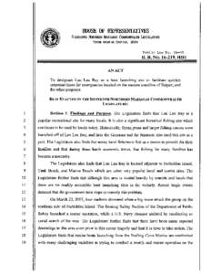 P u b l i c Law No[removed]AN ACT To designate Lau Lau Bay as a boat launching site to facilitate quicker response times for emergencies located on the eastern coastline of Saipan; and