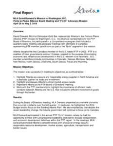 Final Report MLA David Dorward’s Mission to Washington, D.C. Ports-to-Plains Alliance Board Meeting and “Fly-In” Advocacy Mission April 28 to May 2, 2014  Overview: