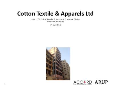 Cotton Textile & Apparels Ltd Ltd Plot - i / 2, 3 & 4, Road # 7, section # 7, Mirpur, Dhaka[removed], [removed])