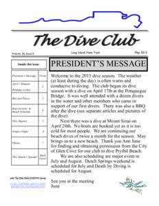 The Dive Club Long Island, New York Volume 24, Issue 5  PRESIDENT’S MESSAGE