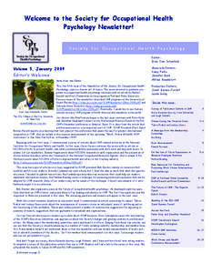 Welcome to the Society for Occupational Health Psychology Newsletter! Society