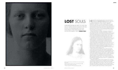 ARTISTS  LOST SOULS ANNE-KARIN FURUNES RECLAIMS THE SOULS AND LIVES OF UNKNOWN FACES FOUND IN ARCHIVAL PHOTOS. FOR MORE REASONS THAN ONE,