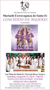 The Santa Fe Fiesta, Inc. Presents  Mariachi Extravaganza de Santa Fe CONCIERTO DE MUJERES FEATURING