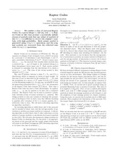 ISIT 2004, Chicago, USA, June 27 – July 2, 2004  Raptor Codes Amin Shokrollahi EPFL and Digital Fountain, Inc. Lausanne, Switzerland, and Fremont, USA