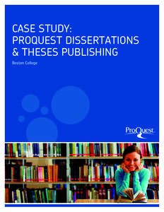 CASE STUDY: PROQUEST DISSERTATIONS & THESES PUBLISHING Boston College  ®