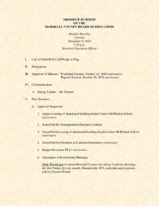 ORDER OF BUSINESS OF THE MARSHALL COUNTY BOARD OF EDUCATION Regular Meeting Tuesday November 9, 2010