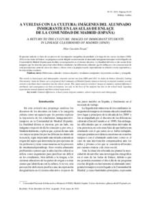 Nº 47, 2015. PáginasDiálogo Andino A VUELTAS CON LA CULTURA: IMÁGENES DEL ALUMNADO INMIGRANTE EN LAS AULAS DE ENLACE DE LA COMUNIDAD DE MADRID (ESPAÑA)