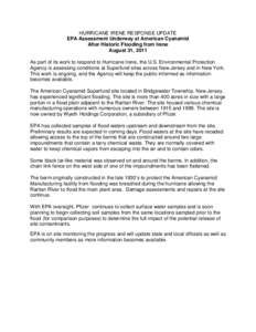 HURRICANE IRENE RESPONSE UPDATE EPA Assessment Underway at American Cyanamid After Historic Flooding from Irene August 31, 2011