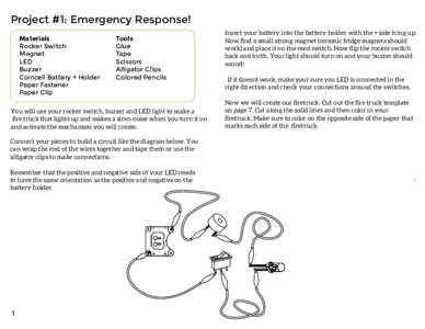 Project #1: Emergency Response! Materials Rocker Switch Magnet LED Buzzer