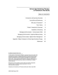School Age Stuttering Therapy: A Framework That Works TABLE OF CONTENTS Introduction and Learning Outcomes