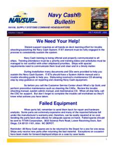 Navy Cash® Bulletin NAVAL SUPPLY SYSTEMS COMMAND HEADQUARTERS JULY-AUGUST[removed]Volume: 4 Issue:6