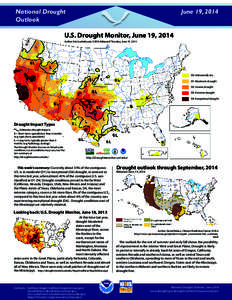 National Drought Outlook June 19, 2014  U.S. Drought Monitor, June 19, 2014