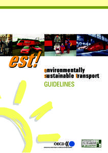 Sustainability / Environmentalism / Sustainable architecture / Organisation for Economic Co-operation and Development / Sustainable development / Transportation demand management / Transport Integration Act / Sustainable Development Strategy in Canada / Environment / Environmental social science / Sustainable transport