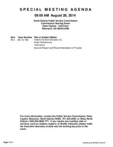 SPECIAL MEETING AGENDA 09:00 AM August 28, 2014 North Dakota Public Service Commission Commission Hearing Room State Capitol - 12th Floor Bismarck, ND[removed]