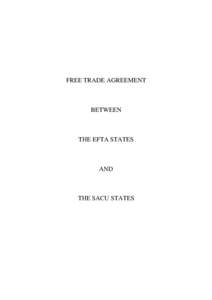 World Trade Organization / Agreement on Technical Barriers to Trade / General Agreement on Tariffs and Trade / European Free Trade Association / Southern African Customs Union / Agreement on the Application of Sanitary and Phytosanitary Measures / Equivalence / Free trade area / Countervailing duties / International trade / International relations / International economics