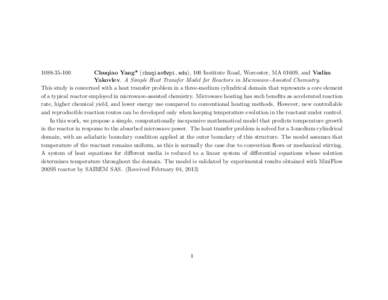 [removed]Chuqiao Yang* ([removed]), 100 Institute Road, Worcester, MA 01609, and Vadim Yakovlev. A Simple Heat Transfer Model for Reactors in Microwave-Assisted Chemistry. This study is concerned with a heat tr