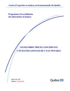 Centre d’expertise en analyse environnementale du Québec  Programme d’accréditation des laboratoires d’analyse  LIGNES DIRECTRICES CONCERNANT