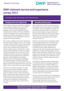 Research 	Summary  DWP claimant service and experience survey 2012 By Nicholas Howat, Oliver Norden and Dr Eleni Romanou