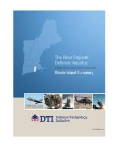 The Defense Industry in Rhode Island  Sponsors This study was funded in part by the Connecticut Center for Advanced Technology, Inc.; MassDevelopment on behalf of the Massachusetts Executive Office of Housing and Econom