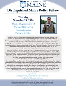 Distinguished Maine Policy Fellow Thursday November 20, 2014 Maine Department of Marine Resources Commissioner