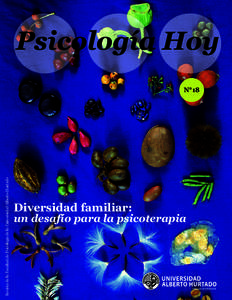 Revista de la Facultad de Psicología de la Universidad Alberto Hurtado  Psicología Hoy N°18  Diversidad familiar: