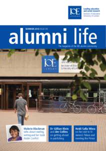 Summer 2013 issue 39  The magazine of the IOE alumni community Malorie Blackman talks about reading,