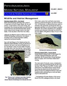 PAPAHÄNAUMOKUÄKEA MARINE NATIONAL MONUMENT V O LU ME 1, ISS UE 6  U.S. Fish & Wildlife Service Update