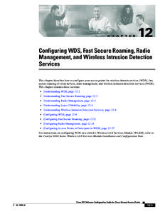 C H A P T E R  12 Configuring WDS, Fast Secure Roaming, Radio Management, and Wireless Intrusion Detection