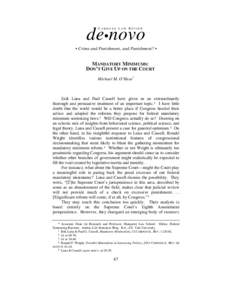 CARDOZO LAW REVIEW  de•novo • Crime and Punishment, and Punishment? •  MANDATORY MINIMUMS: