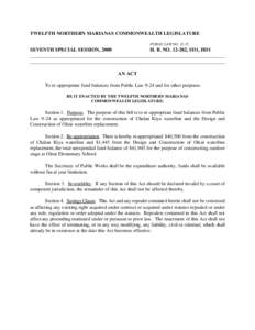 TWELFTH NORTHERN MARIANAS COMMONWEALTH LEGISLATURE PUBLIC LAW NO[removed]SEVENTH SPECIAL SESSION, 2000 H. B. NO[removed], SD1, HD1 ______________________________________________________________________________