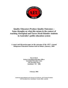 Australian Education Union / Education International / National Aboriginal and Torres Strait Islander Education Policy / Teacher education / Batchelor Institute of Indigenous Tertiary Education / Indigenous Australians / Black Theatre / Indigenous peoples of Australia / Education in Australia / Australian Aboriginal culture