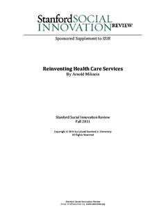 Sponsored Supplement to SSIR  Reinventing Health Care Services By Arnold Milstein  Stanford Social Innovation Review