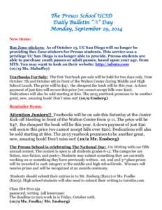 The Preuss School UCSD Daily Bulletin “A” Day Monday, September 29, 2014 New Items: Bus Zone stickers: As of October 15, UC San Diego will no longer be providing Bus Zone stickers for Preuss students. This service wa
